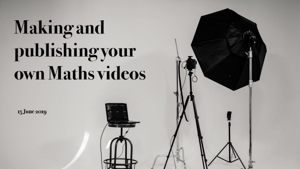 Create an e-learning course: making and publishing your own Maths videos