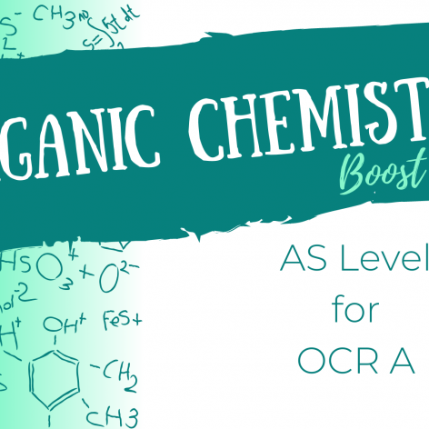 Boost Revision AS Level Organic Chemistry for OCR A