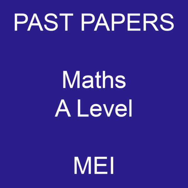 MEI A Level Maths past papers